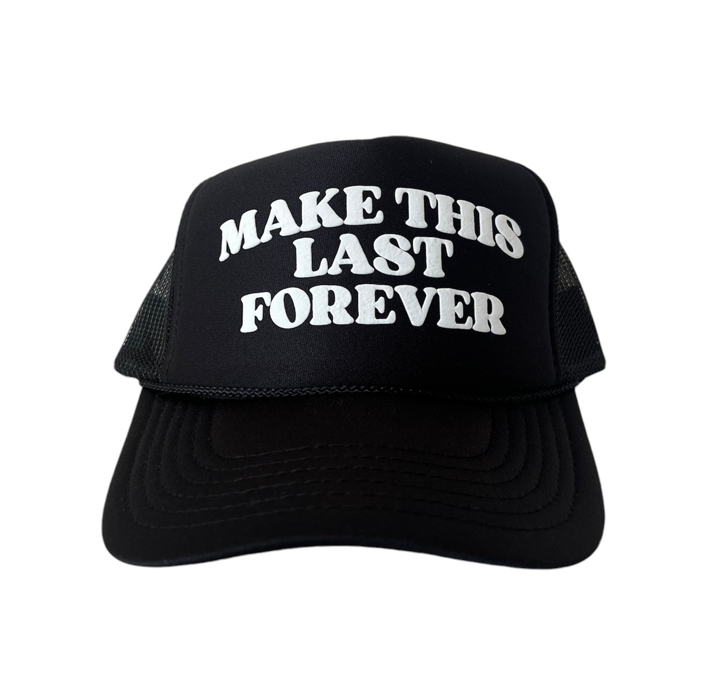 "Make This Last Forever" Trucker