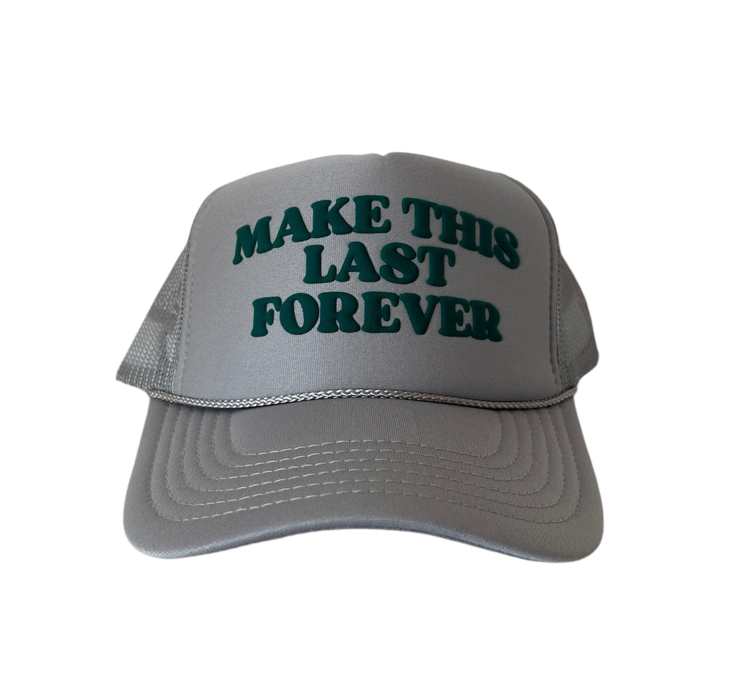 "Make This Last Forever" Trucker